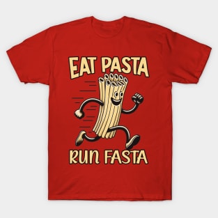 eat pasta run fasta T-Shirt